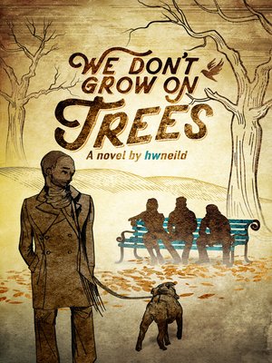 cover image of We Don't Grow On Trees